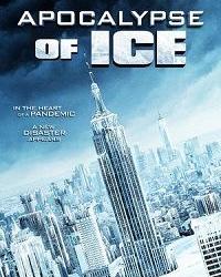 Ледяной апокалипсис (2020) смотреть онлайн